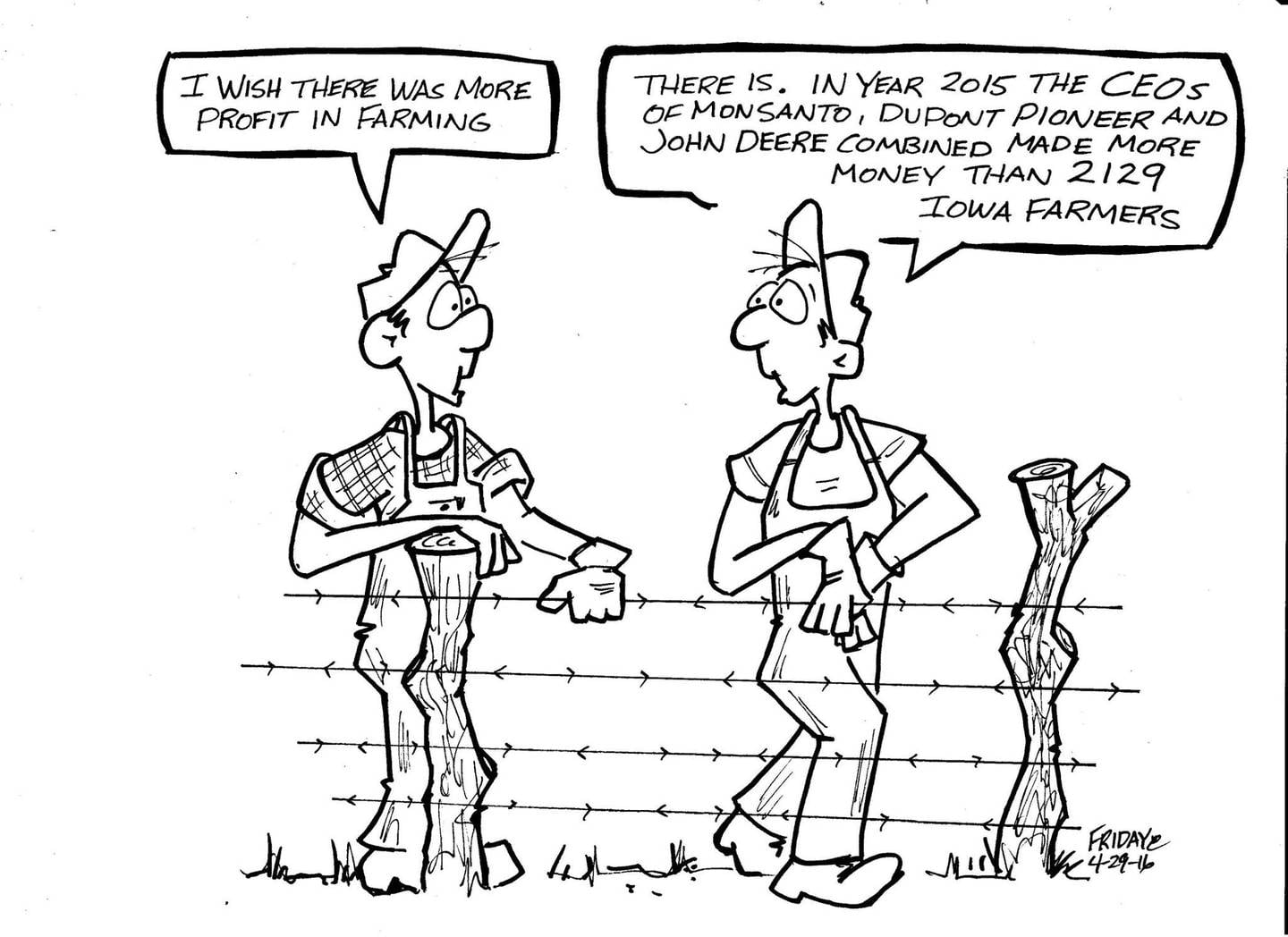 A cartoon originally published in Farm News. This cartoon lead to Friday being fired, although he was rehired after backlash.